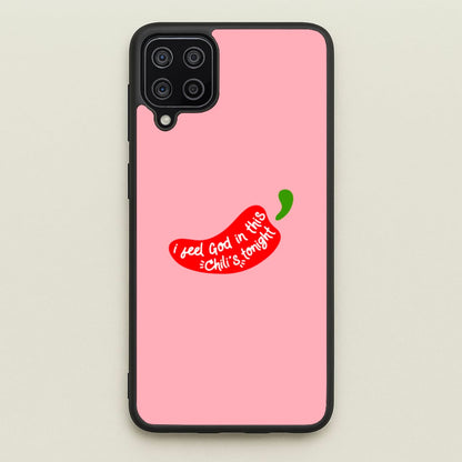 I Feel God In This Chilli's Tonight  - The Office Phone Case for Galaxy A12