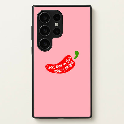 I Feel God In This Chilli's Tonight  - The Office Phone Case for Galaxy S24 Ultra