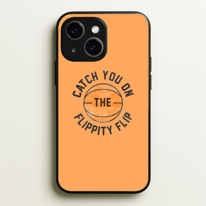 Catch You On The Flippity Flip  - The Office Phone Case for iPhone 14