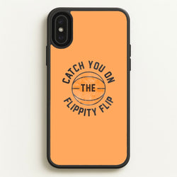 Catch You On The Flippity Flip  - The Office Phone Case for iPhone XS Max
