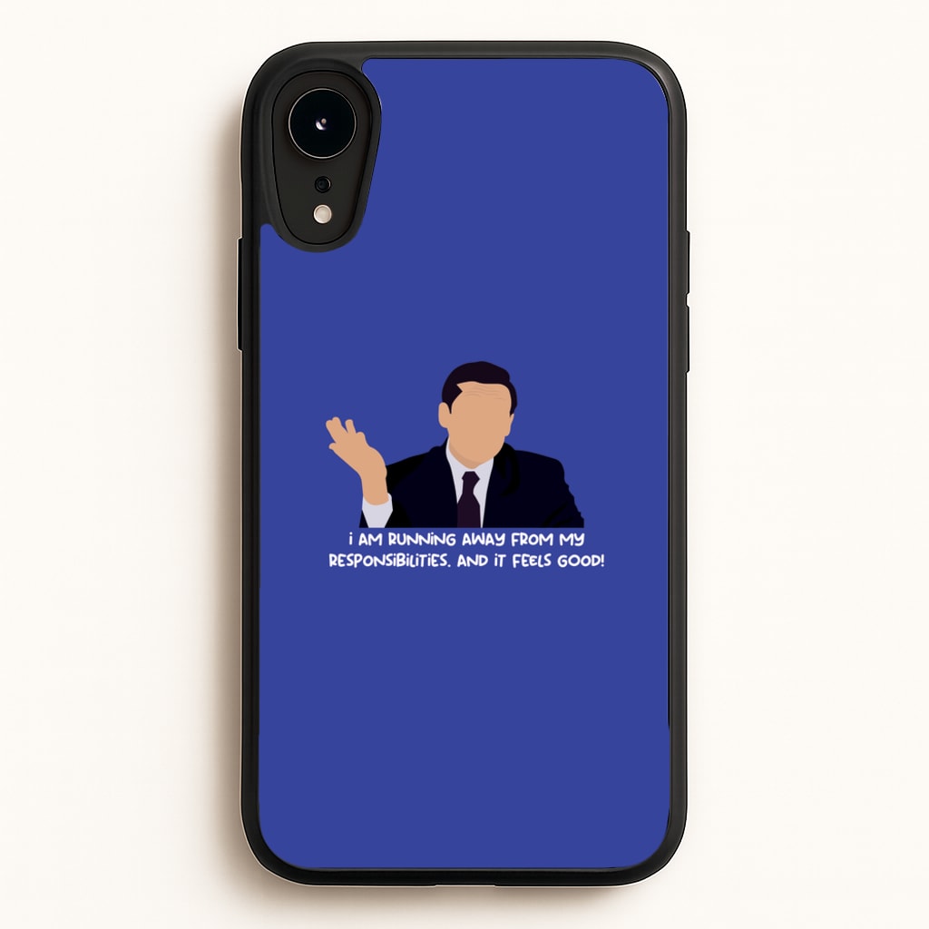 I Am Running Away From My Responsibilities  - The Office Phone Case for iPhone XR