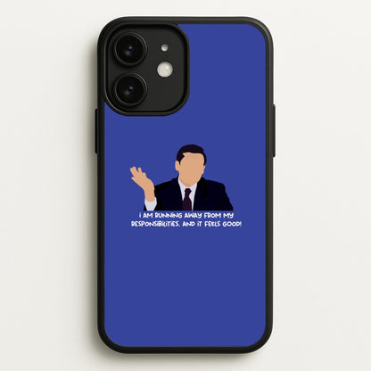 I Am Running Away From My Responsibilities  - The Office Phone Case for iPhone 11