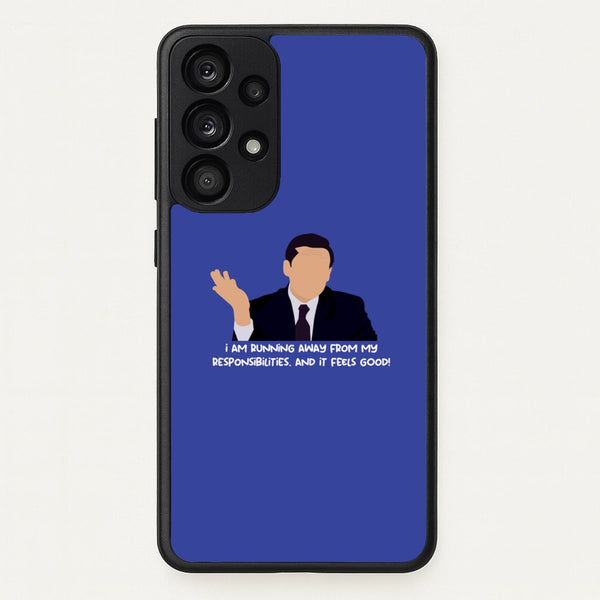 I Am Running Away From My Responsibilities  - The Office Phone Case for Galaxy A33