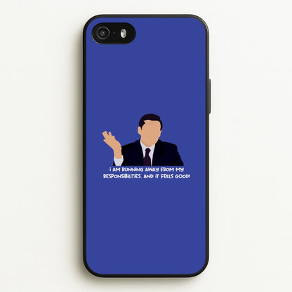 I Am Running Away From My Responsibilities  - The Office Phone Case for iPhone 5 / 5s / SE 2016