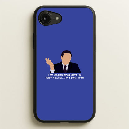 I Am Running Away From My Responsibilities  - The Office Phone Case for iPhone 16e