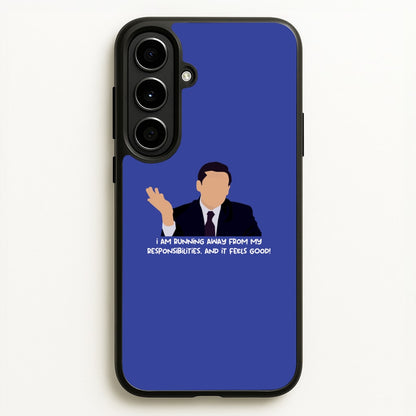I Am Running Away From My Responsibilities  - The Office Phone Case for Galaxy A56