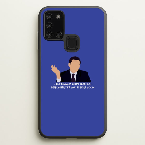 I Am Running Away From My Responsibilities  - The Office Phone Case for Galaxy A21s