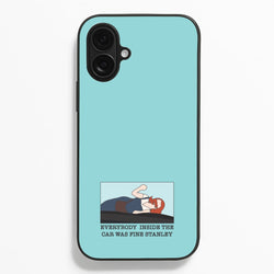 Everybody Inside The Car Was Fine Stanley Phone Case