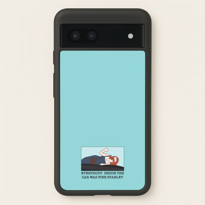 Everybody Inside The Car Was Fine Stanley  - The Office Phone Case for Google Pixel 6a