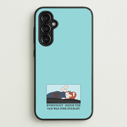 Everybody Inside The Car Was Fine Stanley  - The Office Phone Case for Galaxy A14