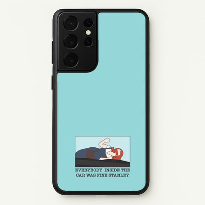 Everybody Inside The Car Was Fine Stanley  - The Office Phone Case for Galaxy S21 Ultra