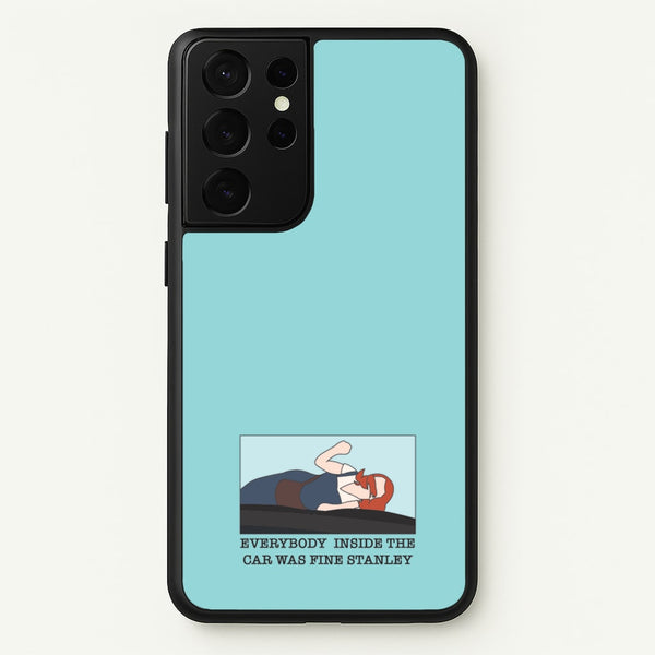 Everybody Inside The Car Was Fine Stanley  - The Office Phone Case for Galaxy S21 Ultra