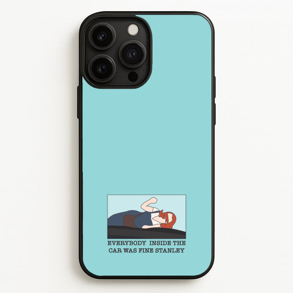 Everybody Inside The Car Was Fine Stanley  - The Office Phone Case for iPhone 13 Pro Max