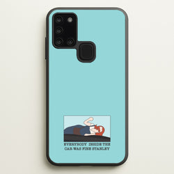 Everybody Inside The Car Was Fine Stanley  - The Office Phone Case for Galaxy A21s