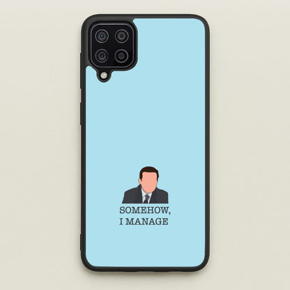 Somehow, I Manage  - The Office Phone Case for Galaxy A12