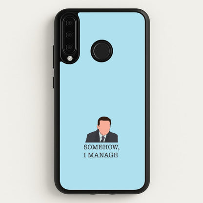 Somehow, I Manage  - The Office Phone Case for Huawei P30 Lite