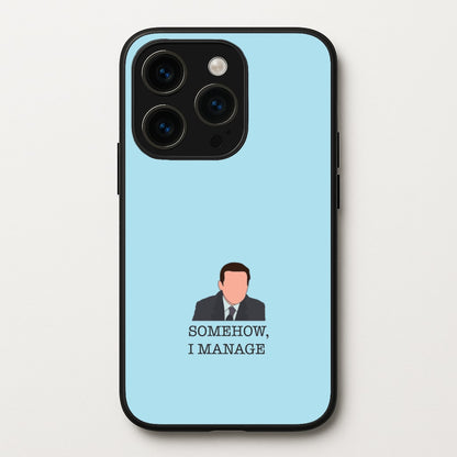 Somehow, I Manage  - The Office Phone Case for iPhone 15 Pro Max