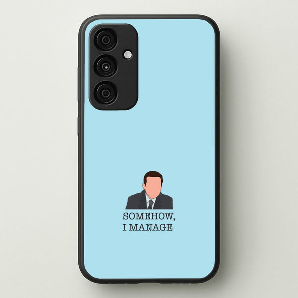 Somehow, I Manage  - The Office Phone Case for Galaxy A55