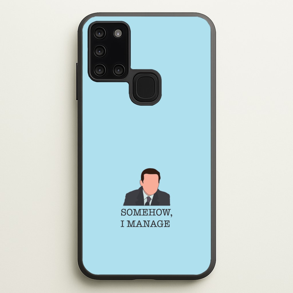 Somehow, I Manage  - The Office Phone Case for Galaxy A21s