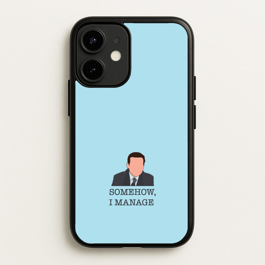 Somehow, I Manage  - The Office Phone Case for iPhone 12 / 12 Pro