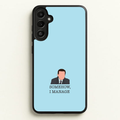 Somehow, I Manage  - The Office Phone Case for Galaxy A34