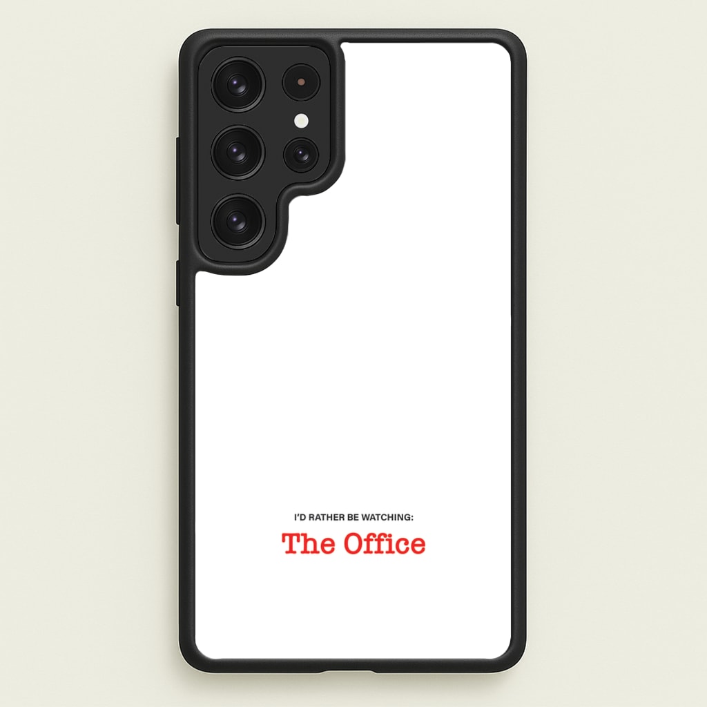 I'd Rather Be Watching The Office  - The Office Phone Case for Galaxy S22 Ultra