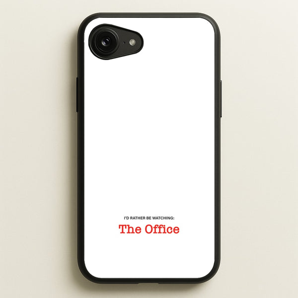 I'd Rather Be Watching The Office  - The Office Phone Case for iPhone 16e