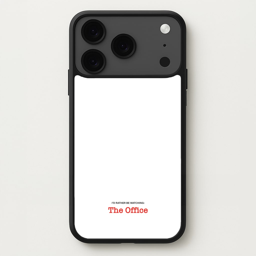 I'd Rather Be Watching The Office Phone Case for iPhone 17 Pro Max