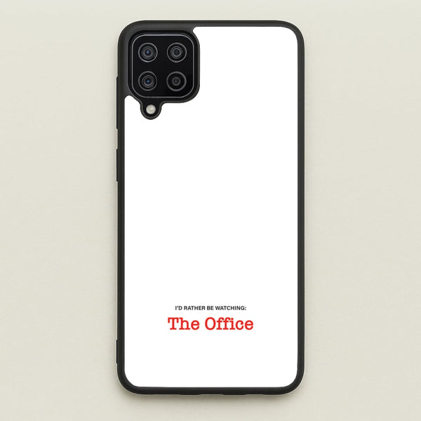 I'd Rather Be Watching The Office  - The Office Phone Case for Galaxy A12