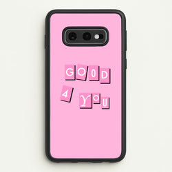Well Good For You - Olivia  - Olivia Rodrigo Phone Case for Galaxy S10e