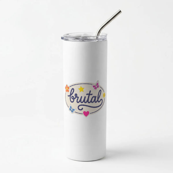 Brutal Skinny Tumbler