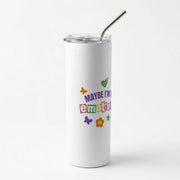 Maybe I'm Too Emotional Skinny Tumbler 2