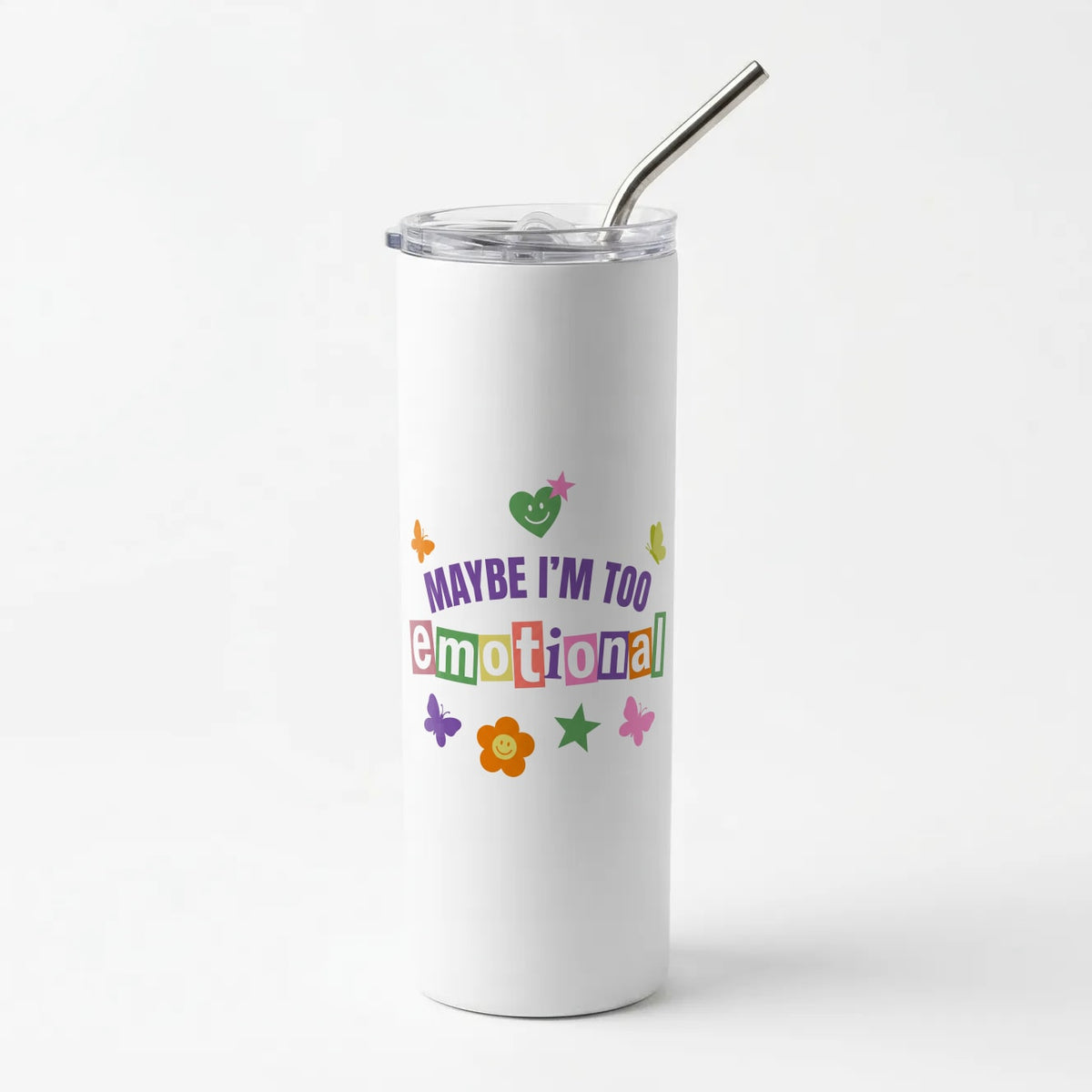 Maybe I'm Too Emotional Skinny Tumbler