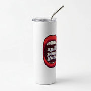 Spill Your Guts Skinny Tumbler 2