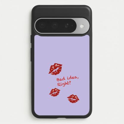 Bad Idea, Right? - Olivia Phone Case for Google Pixel 10 Pro XL