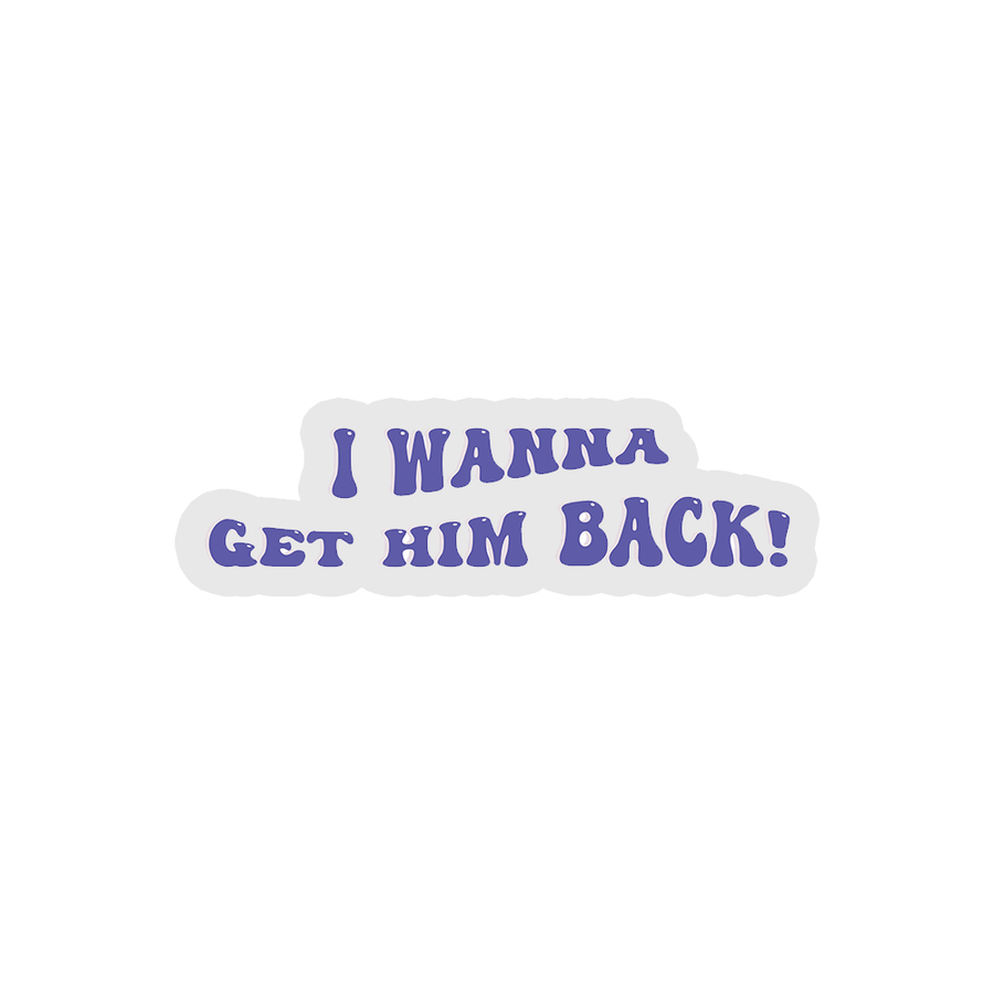 Get Him Back! - Olivia Sticker