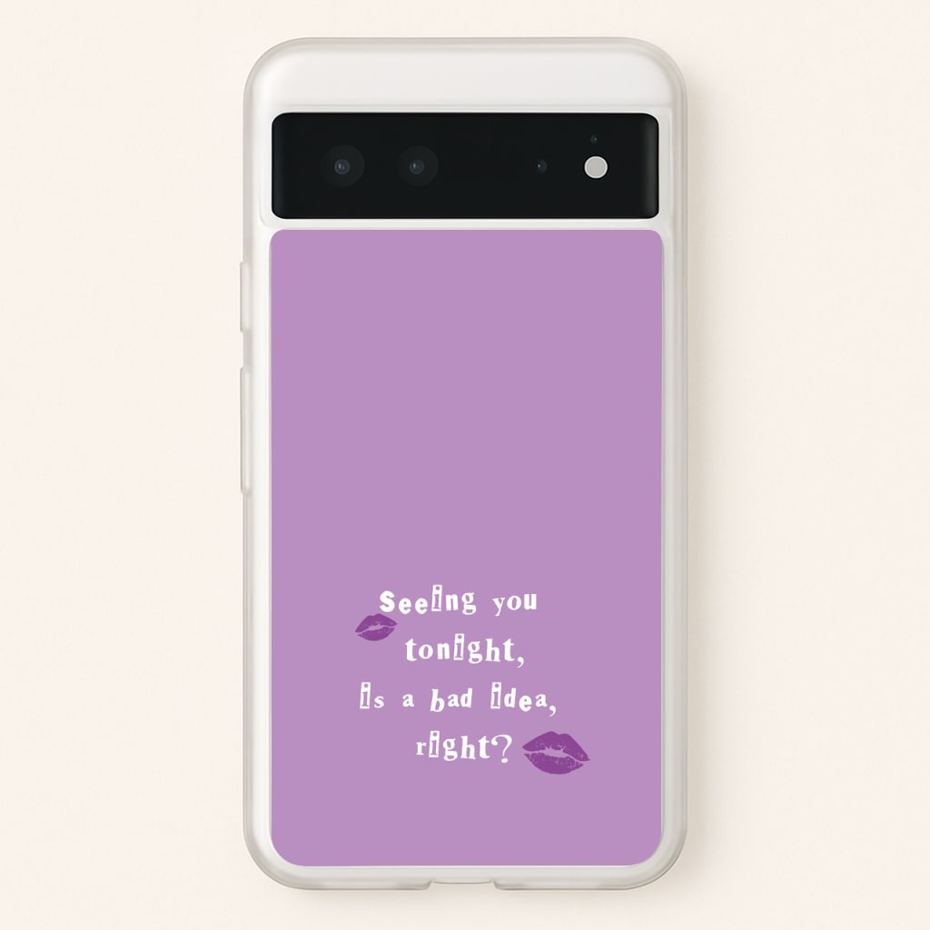 Seeing You Tonight - Olivia  - Olivia Rodrigo Phone Case for Google Pixel 6