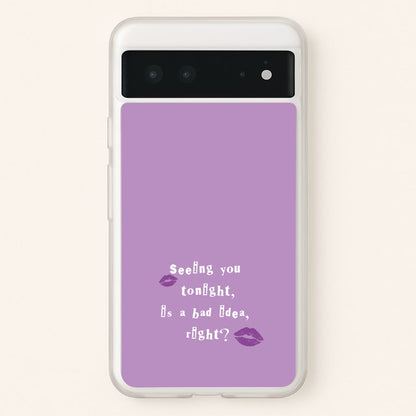 Seeing You Tonight - Olivia  - Olivia Rodrigo Phone Case for Google Pixel 6