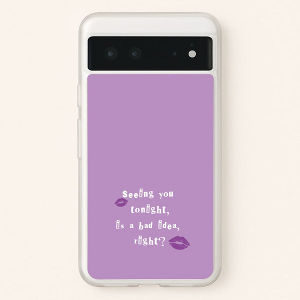 Seeing You Tonight - Olivia  - Olivia Rodrigo Phone Case for Google Pixel 6