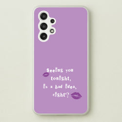 Seeing You Tonight - Olivia  - Olivia Rodrigo Phone Case for Galaxy A13