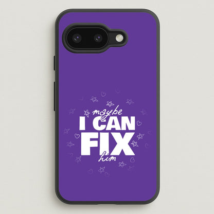 Maybe I Can Fix Him Purple  - Olivia Phone Case for Google Pixel 9a