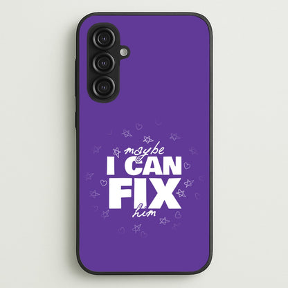 Maybe I Can Fix Him Purple  - Olivia Phone Case for Galaxy S23FE