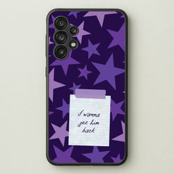 I Wanna Get Him Back  - Olivia Phone Case for Galaxy A13