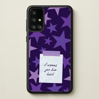 I Wanna Get Him Back  - Olivia Phone Case for Galaxy A71