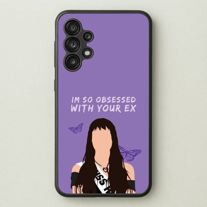 Obsessed With Your Ex  - Olivia Phone Case for Galaxy A13