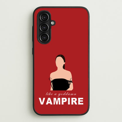 Goddamn Vampire  - Olivia Phone Case for Galaxy A16