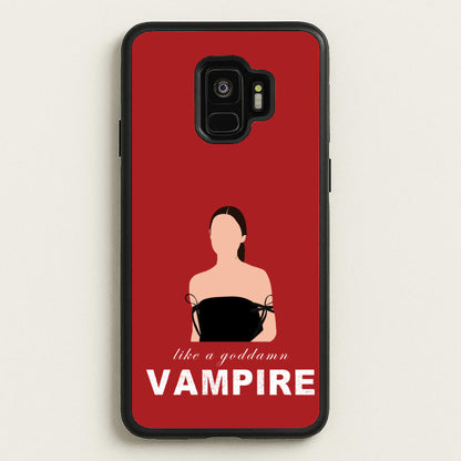 Goddamn Vampire  - Olivia Phone Case for Galaxy S9