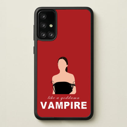 Goddamn Vampire  - Olivia Phone Case for Galaxy A71