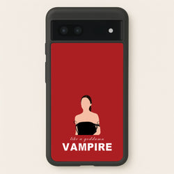 Goddamn Vampire  - Olivia Phone Case for Google Pixel 7a