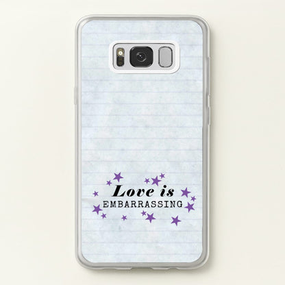 Love Is Embarrassing Note  - Olivia Phone Case for Galaxy S8